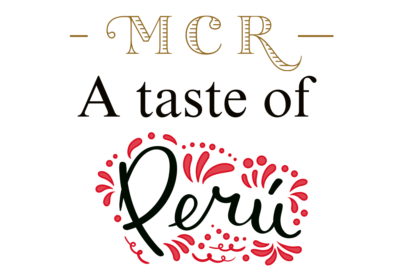 A poster displaying "MCR A taste of Peru" to promote a themed evening in the restaurant