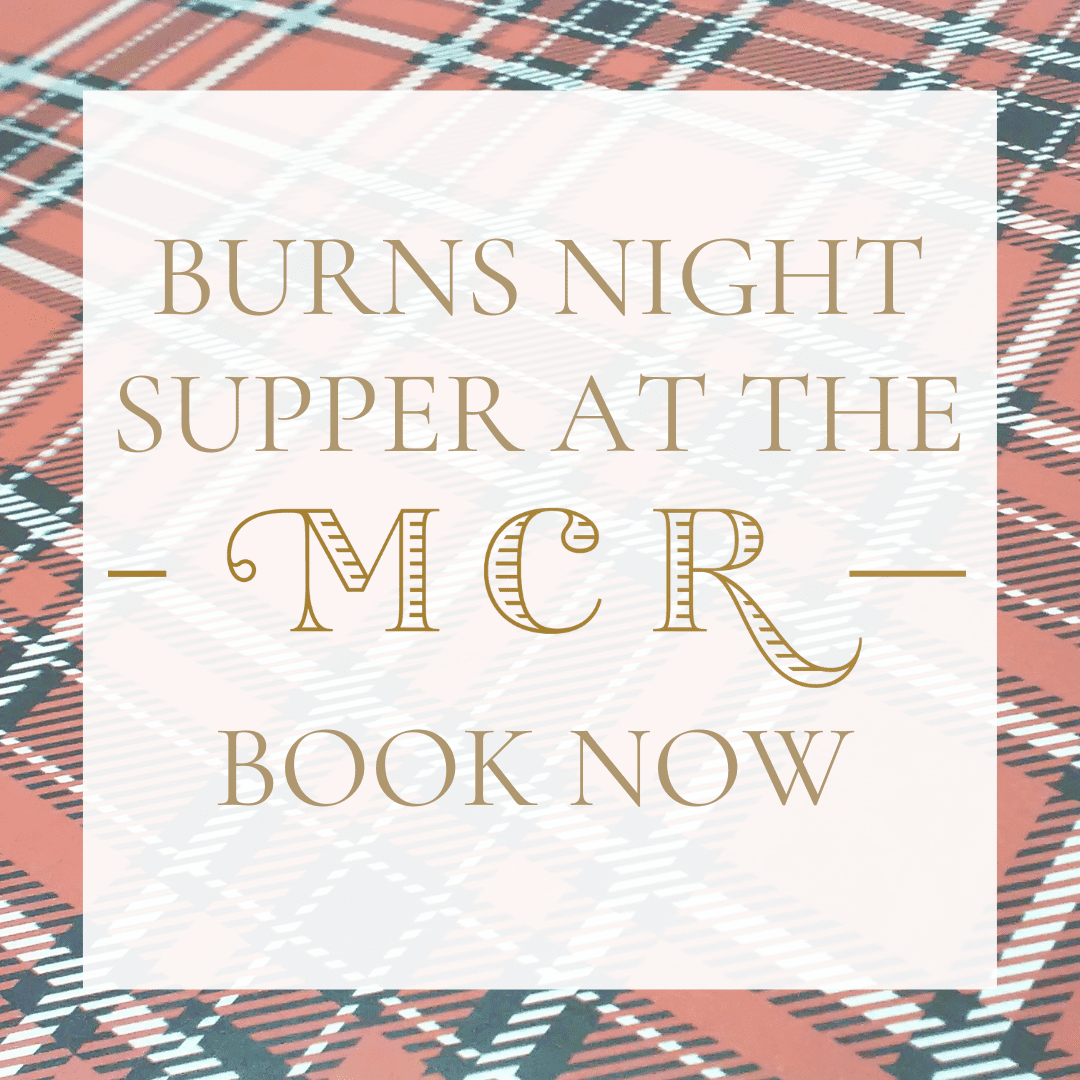 A poster advertising Burns night in the MCR restaurant. The boarder of the poster is red checked tartan.